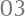 03