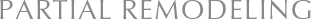 PARTIAL REMODELING