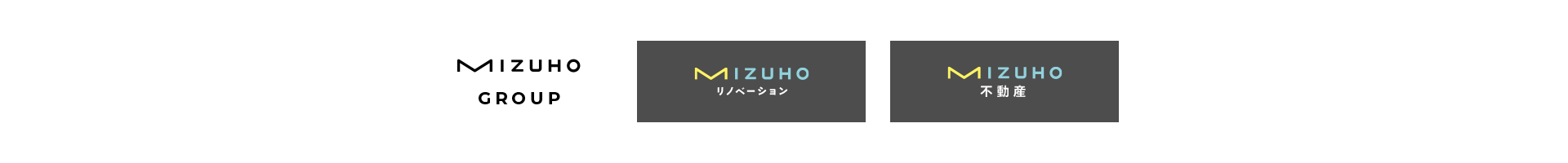 MIZUHO GROUP MIZUHOリノベーション MIZUHO不動産